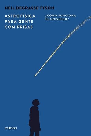 ASTROFÍSICA PARA GENTE CON PRISAS | 9788449345715 | TYSON, NEIL DEGRASSE | Llibreria L'Illa - Llibreria Online de Mollet - Comprar llibres online