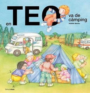 EN TEO VA DE CÀMPING | 9791387783341 | DENOU, VIOLETA | Llibreria L'Illa - Llibreria Online de Mollet - Comprar llibres online