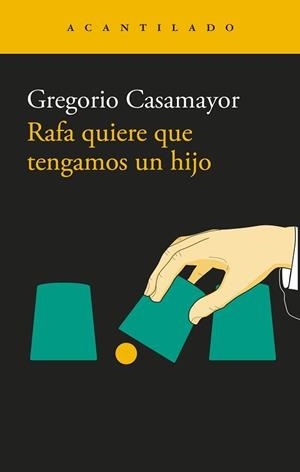 RAFA QUIERE QUE TENGAMOS UN HIJO | 9791387964276 | CASAMAYOR, GREGORIO | Llibreria L'Illa - Llibreria Online de Mollet - Comprar llibres online