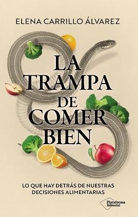 TRAMPA DE COMER BIEN, LA | 9791388080425 | CARRILLO ÁLVAREZ, ELENA | Llibreria L'Illa - Llibreria Online de Mollet - Comprar llibres online