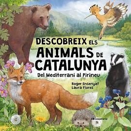 DESCOBREIX ELS ANIMALS DE CATALUNYA | 9788413566122 | ENSENYAT GOMAR, ROGER | Llibreria L'Illa - Llibreria Online de Mollet - Comprar llibres online