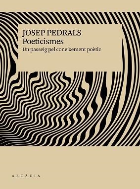 POETICISMES | 9791399136913 | PEDRALS I URDÀNIZ, JOSEP | Llibreria L'Illa - Llibreria Online de Mollet - Comprar llibres online