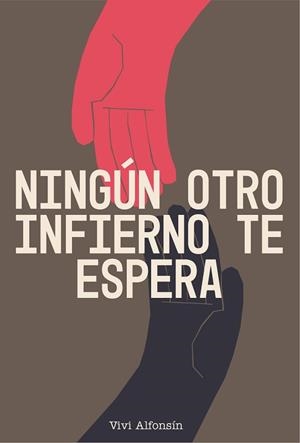 NINGÚN OTRO INFIERNO TE ESPERA | 9788412958249 | ALFONSÍN, VIVI | Llibreria L'Illa - Llibreria Online de Mollet - Comprar llibres online