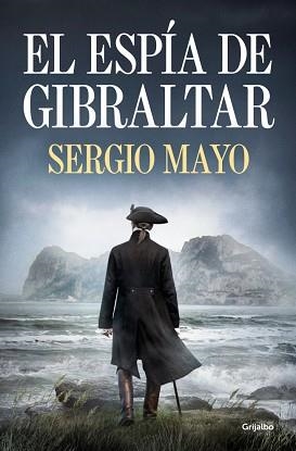 ESPÍA DE GIBRALTAR, EL | 9788425374425 | MAYO, SERGIO | Llibreria L'Illa - Llibreria Online de Mollet - Comprar llibres online