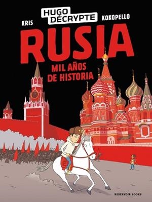 RUSIA. MIL AÑOS DE HISTORIA | 9791387740689 | HUGODÉCRYPTE/KRIS | Llibreria L'Illa - Llibreria Online de Mollet - Comprar llibres online