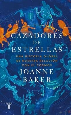 CAZADORES DE ESTRELLAS | 9788430628452 | BAKER, JOANNE | Llibreria L'Illa - Llibreria Online de Mollet - Comprar llibres online