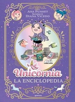 UNICORNIA - LA ENCICLOPEDIA ILUSTRADA | 9791387973032 | PUNSET, ANA | Llibreria L'Illa - Llibreria Online de Mollet - Comprar llibres online