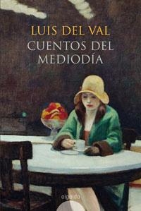 CUENTOS DE LUIS DEL VAL | 9788498771725 | DEL VAL, LUIS | Llibreria L'Illa - Llibreria Online de Mollet - Comprar llibres online