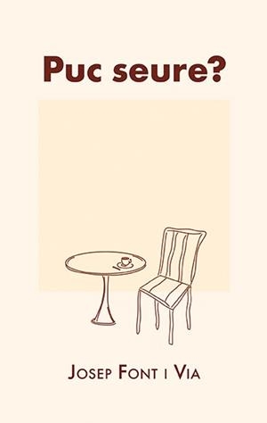 PUC SEURE? | 9788410456181 | FONT VIA, JOSEP | Llibreria L'Illa - Llibreria Online de Mollet - Comprar llibres online
