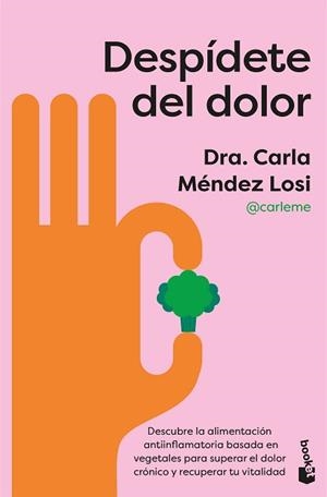 DESPÍDETE DEL DOLOR | 9788408322276 | MÉNDEZ LOSI, CARLA | Llibreria L'Illa - Llibreria Online de Mollet - Comprar llibres online