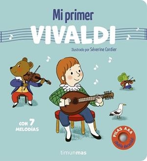 MI PRIMER VIVALDI. CON 7 MELODÍAS | 9788408316077 | CORDIER, SÉVERINE | Llibreria L'Illa - Llibreria Online de Mollet - Comprar llibres online