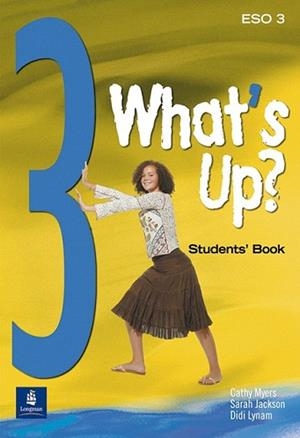 WHAT'S UP? 3 ESO | 9788420546759 | JACKSON, SARAH LOUISE/MYERS, CATHERINE | Llibreria L'Illa - Llibreria Online de Mollet - Comprar llibres online