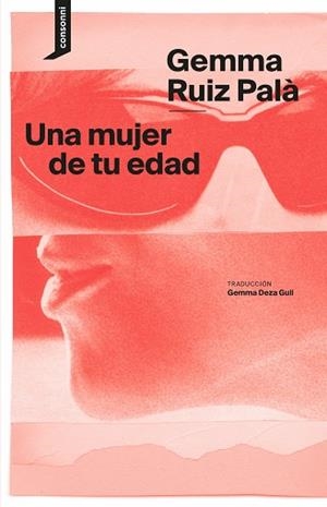 UNA MUJER DE TU EDAD | 9788419490759 | RUIZ PALÀ, GEMMA | Llibreria L'Illa - Llibreria Online de Mollet - Comprar llibres online
