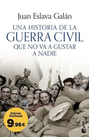 HISTORIA DE LA GUERRA CIVIL QUE NO VA A GUSTAR A NADIE, UNA | 9788408323785 | ESLAVA GALÁN, JUAN | Llibreria L'Illa - Llibreria Online de Mollet - Comprar llibres online