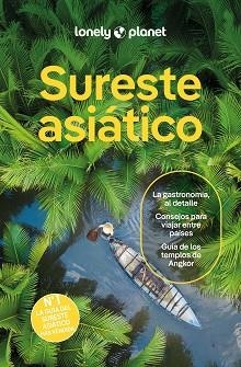 SURESTE ASIÁTICO 7 | 9788408311263 | BUSH, AUSTIN/D'ARCY, JAYNE/JONG, RIA DE/EIMER, DAVID/EVELEIGH, MARK/FERRARESE, MARCO/GROSBERG, MICHA | Llibreria L'Illa - Llibreria Online de Mollet - Comprar llibres online