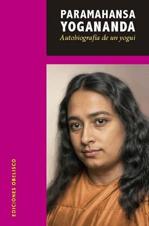 AUTOBIOGRAFÍA DE UN YOGUI | 9788411723404 | YOGANANDA, PARAMAHANSA | Llibreria L'Illa - Llibreria Online de Mollet - Comprar llibres online