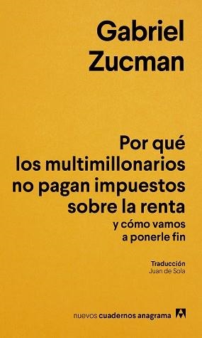 POR QUÉ LOS MULTIMILLONARIOS NO PAGAN IMPUESTOS SOBRE LA RENTA Y CÓMO VAMOS A PO | 9788433949622 | ZUCMAN, GABRIEL | Llibreria L'Illa - Llibreria Online de Mollet - Comprar llibres online