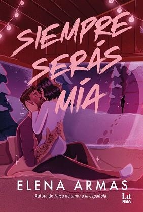 SIEMPRE SERÁS MÍA | 9791370310677 | ARMAS, ELENA | Llibreria L'Illa - Llibreria Online de Mollet - Comprar llibres online