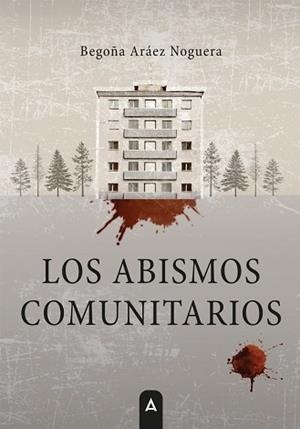 ABISMOS COMUNITARIOS, LOS | 9791387823115 | ARÁEZ NOGUERA, BEGOÑA | Llibreria L'Illa - Llibreria Online de Mollet - Comprar llibres online
