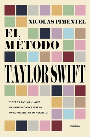 MÉTODO TAYLOR SWIFT, EL | 9788425375187 | PIMENTEL, NICOLÁS | Llibreria L'Illa - Llibreria Online de Mollet - Comprar llibres online