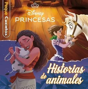 PRINCESAS. HISTORIAS DE ANIMALES. PEQUECUENTOS | 9791387901172 | DISNEY | Llibreria L'Illa - Llibreria Online de Mollet - Comprar llibres online