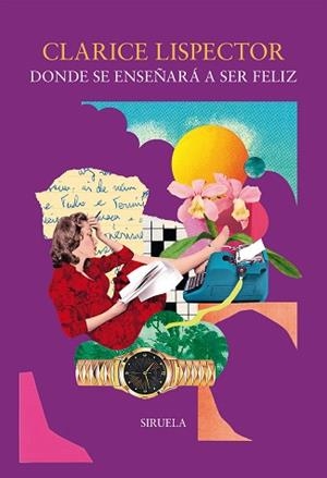 DONDE SE ENSEÑARÁ A SER FELIZ | 9791388032240 | LISPECTOR, CLARICE | Llibreria L'Illa - Llibreria Online de Mollet - Comprar llibres online