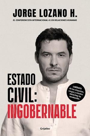 ESTADO CIVIL: INGOBERNABLE | 9788425372674 | LOZANO H., JORGE | Llibreria L'Illa - Llibreria Online de Mollet - Comprar llibres online