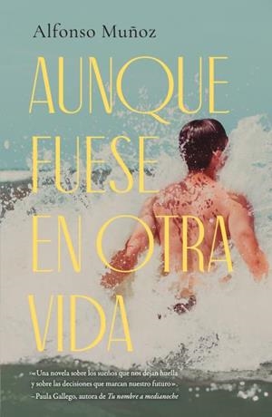 AUNQUE FUESE EN OTRA VIDA | 9791387595371 | MUÑOZ, ALFONSO | Llibreria L'Illa - Llibreria Online de Mollet - Comprar llibres online
