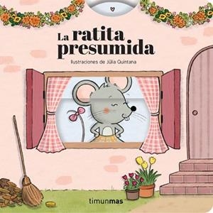 RATITA PRESUMIDA. CUENTO CON MECANISMOS, LA | 9788408316633 | SAMBA, GINA/QUINTANA, JÚLIA | Llibreria L'Illa - Llibreria Online de Mollet - Comprar llibres online