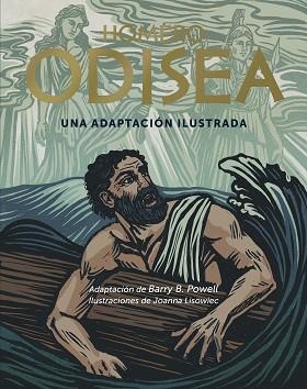 ODISEA. UNA ADAPTACIÓN ILUSTRADA | 9791388220043 | B. POWELL, BARRY/LISOWIEC, JOANNA/HOMERO | Llibreria L'Illa - Llibreria Online de Mollet - Comprar llibres online