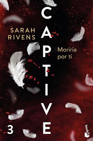 CAPTIVE: MORIRÍA POR TI | 9788427055445 | RIVENS, SARAH | Llibreria L'Illa - Llibreria Online de Mollet - Comprar llibres online