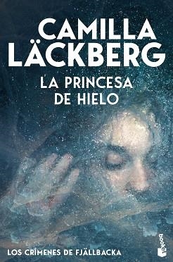 PRINCESA DE HIELO (LOS CRÍMENES DE FJÄLLBACKA), LA | 9788408323600 | LÄCKBERG, CAMILLA | Llibreria L'Illa - Llibreria Online de Mollet - Comprar llibres online