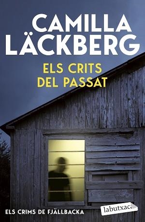 CRITS DEL PASSAT (ELS CRIMS DE FJÄLLBACKA), ELS | 9791387802691 | LÄCKBERG, CAMILLA | Llibreria L'Illa - Llibreria Online de Mollet - Comprar llibres online