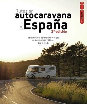 CAMPER TRIP. RUTAS EN AUTOCARAVANA POR ESPAÑA | 9788491587293 | BELTRÁN MONJE, LOLI/RODRÍGUEZ MARTÍNEZ, CONRADO | Llibreria L'Illa - Llibreria Online de Mollet - Comprar llibres online