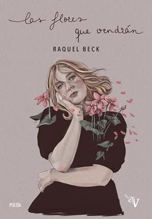 FLORES QUE VENDRÁN, LAS | 9788418082351 | BECK, RAQUEL | Llibreria L'Illa - Llibreria Online de Mollet - Comprar llibres online
