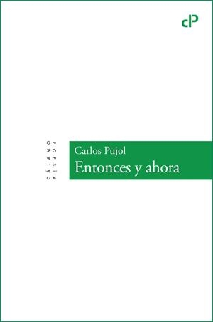 ENTONCES Y AHORA | 9788419964465 | PUJOL, CARLOS