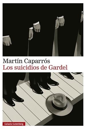 SUICIDIOS DE GARDEL, LOS | 9791388019838 | CAPARRÓS, MARTÍN