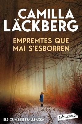 EMPREMTES QUE MAI S'ESBORREN (ELS CRIMS DE FJÄLLBACKA) | 9791387802820 | LÄCKBERG, CAMILLA | Llibreria L'Illa - Llibreria Online de Mollet - Comprar llibres online