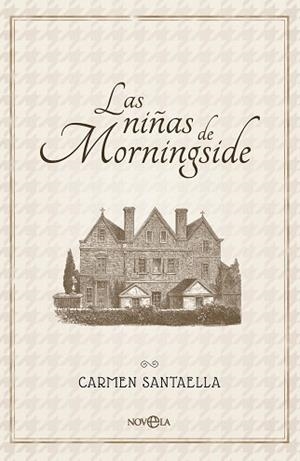 NIÑAS DE MORNINGSIDE, LAS | 9788410943704 | SANTAELLA, CARMEN | Llibreria L'Illa - Llibreria Online de Mollet - Comprar llibres online
