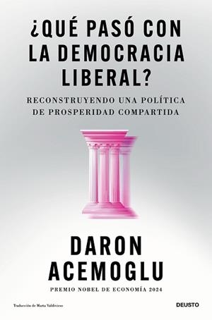 QUÉ PASÓ CON LA DEMOCRACIA LIBERAL? | 9788423440207 | ACEMOGLU, DARON | Llibreria L'Illa - Llibreria Online de Mollet - Comprar llibres online