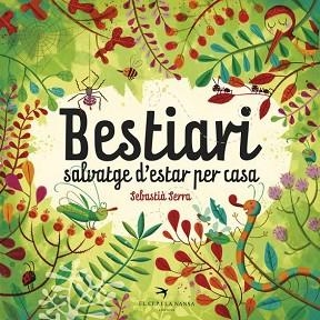 BESTIARI SALVATGE D'ESTAR PER CASA | 9788494562440 | SERRA BONILLA, SEBASTIÀ | Llibreria L'Illa - Llibreria Online de Mollet - Comprar llibres online