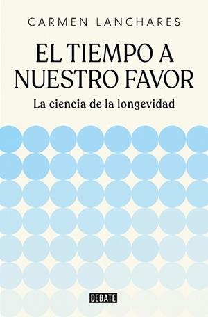 TIEMPO A NUESTRO FAVOR, EL | 9791387904494 | LANCHARES, CARMEN | Llibreria L'Illa - Llibreria Online de Mollet - Comprar llibres online