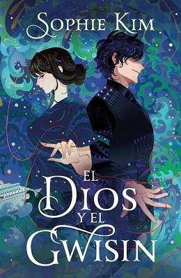 DIOS Y EL GWISIN, EL | 9788401039256 | KIM, SOPHIE | Llibreria L'Illa - Llibreria Online de Mollet - Comprar llibres online