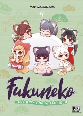 FUKUNEKO. LOS GATOS DE LA FELICIDAD, 4 | 9791043306792 | MATSUZAWA, MARI | Llibreria L'Illa - Llibreria Online de Mollet - Comprar llibres online