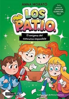 PATIO 3, LOS (EL ENIGMA DEL CONCURSO IMPOSIBLE) | 9788408325116 | MORATÓ GARCÍA, ANNA/APARICIO MARCOS, NÚRIA | Llibreria L'Illa - Llibreria Online de Mollet - Comprar llibres online