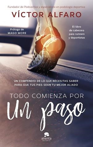 TODO COMIENZA POR UN PASO | 9788413445472 | ALFARO SANTAFÉ, VICTOR | Llibreria L'Illa - Llibreria Online de Mollet - Comprar llibres online