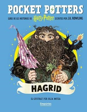 HAGRID (POCKET POTTERS 6) | 9791387736385 | ROWLING, J.K./MUZA, OLIA | Llibreria L'Illa - Llibreria Online de Mollet - Comprar llibres online