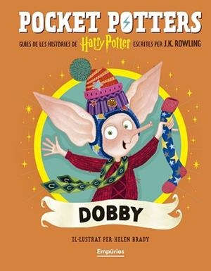 DOBBY (POCKET POTTERS 7) | 9791387736392 | ROWLING, J.K./BRADY, HELEN | Llibreria L'Illa - Llibreria Online de Mollet - Comprar llibres online
