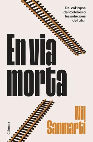 EN VIA MORTA | 9788466435451 | SANMARTÍ JURADO, NIL | Llibreria L'Illa - Llibreria Online de Mollet - Comprar llibres online