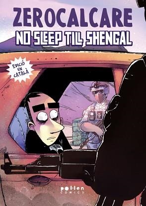 NO SLEEP TILL SHENGAL | 9788410255586 | ZEROCALCARE | Llibreria L'Illa - Llibreria Online de Mollet - Comprar llibres online